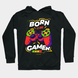 Born to be Gamer Hoodie